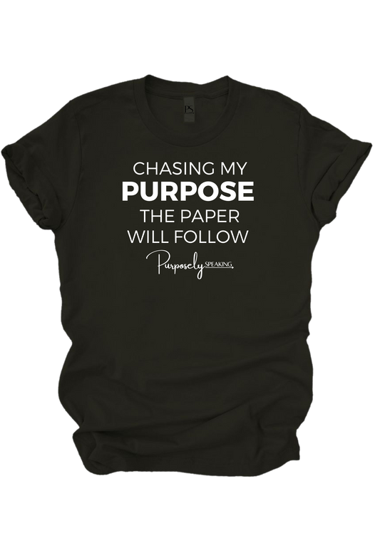 Chasing My Purpose Black T-Shirt